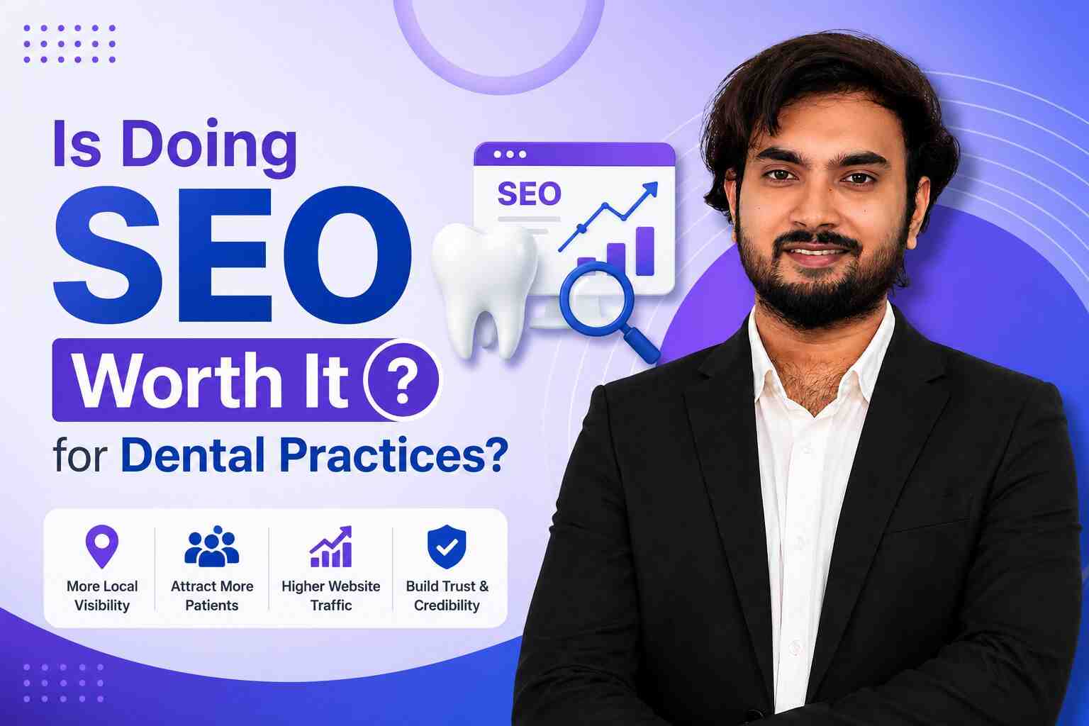 Is Doing SEO Worth It for Dental Practices 2026 ?