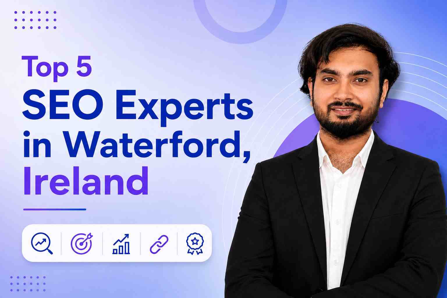 Top 5 SEO Experts in Waterford, Ireland (2026)